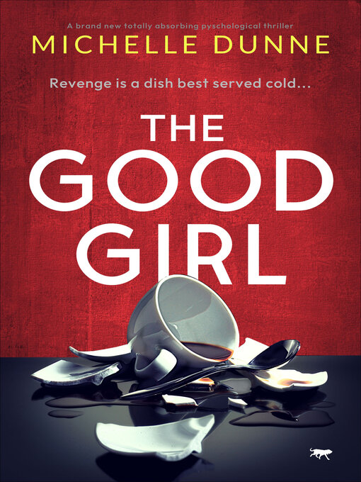 Title details for The Good Girl by Michelle Dunne - Available